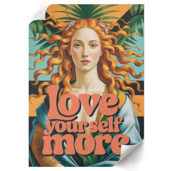 Poster kunstdruck Liebe dich selbst mehr