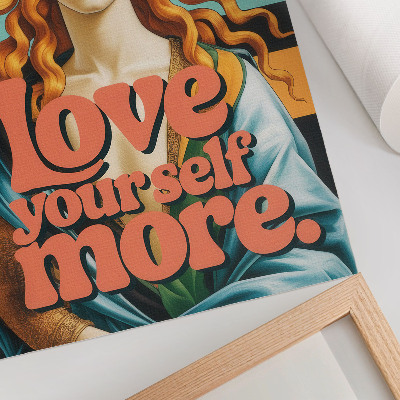 Poster kunstdruck Liebe dich selbst mehr