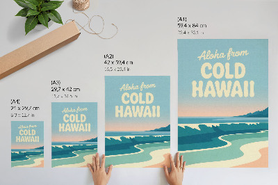 Wand poster Kaltes Hawaii
