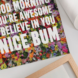 Kunstdruck poster Motivation in Blumen