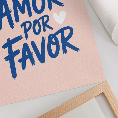 Poster leinwand More amor por favor