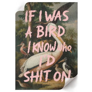 Poster auf Leinwand mit Vogelmotiv und Schriftzug