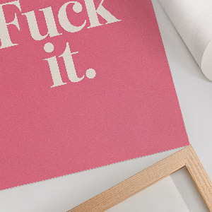 Kunstdruckposter mit dem Schriftzug „Scheiß drauf“
