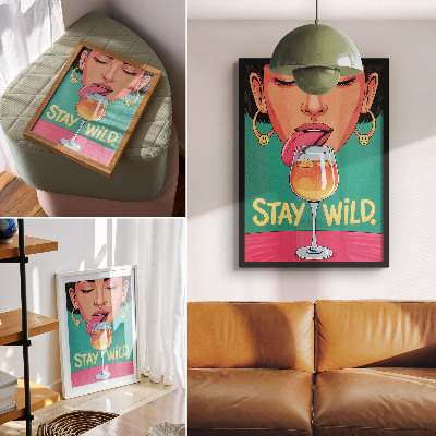 Poster kunstdruck Bleib wild