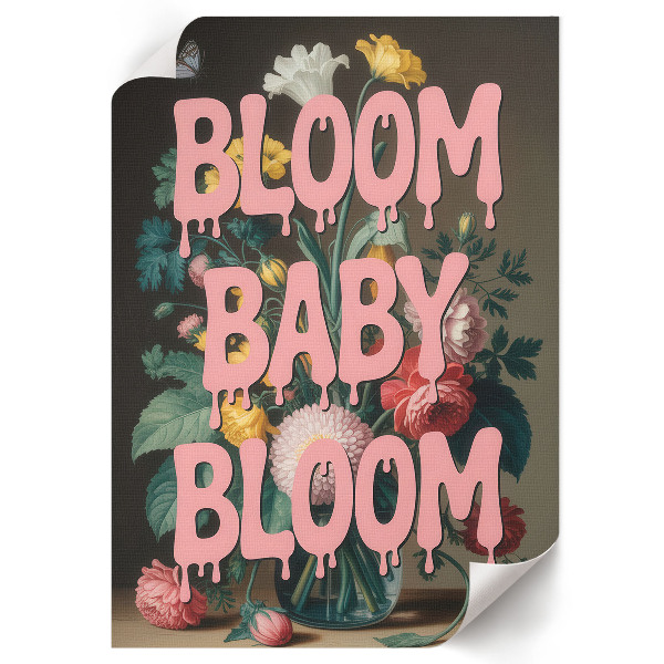 Poster auf Leinwand mit dem Motiv „Blühe, Baby, blühen“